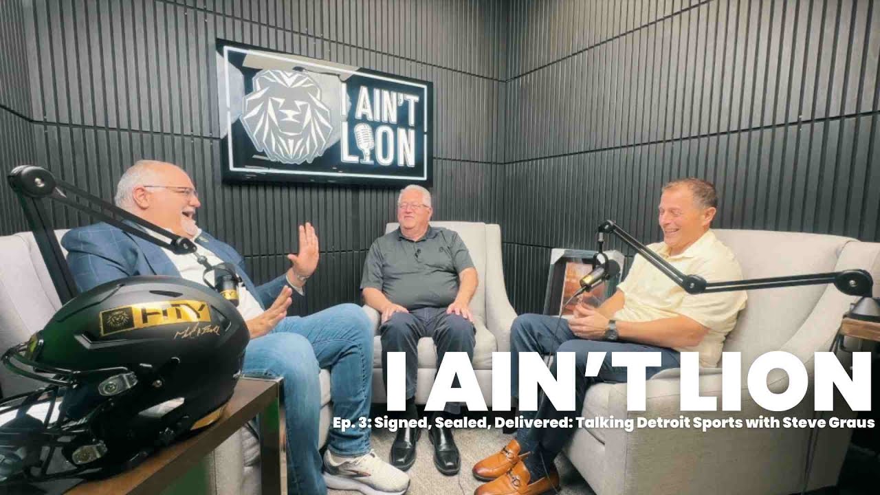 I Ain't Lion // Ep. 3: Signed, Sealed, Delivered: Talking Detroit Sports with Steve Graus