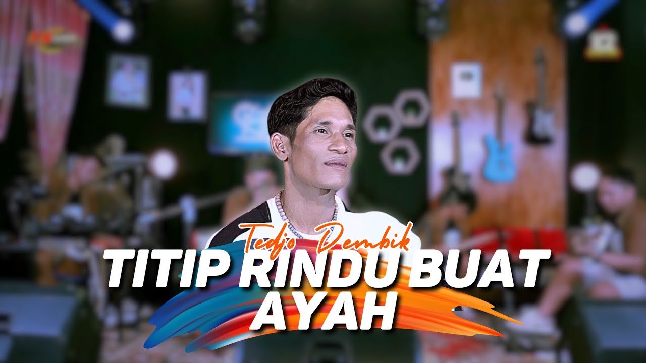 Titip Rindu Buat Ayah - Tedjo Dembik || Cksnd Music Live
