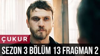 Çukur 3.Sezon 13.Bölüm 2.Fragman