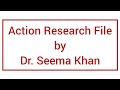 Action Research File #education #actionresearch #research #B.Ed. #M.Ed. #D.El.Ed. #B.El.Ed.