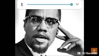 Malcolm X - The House negro & the Field Negro