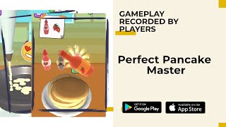 Perfect Pancake  Master A Free Mobile Game. screenshot 5