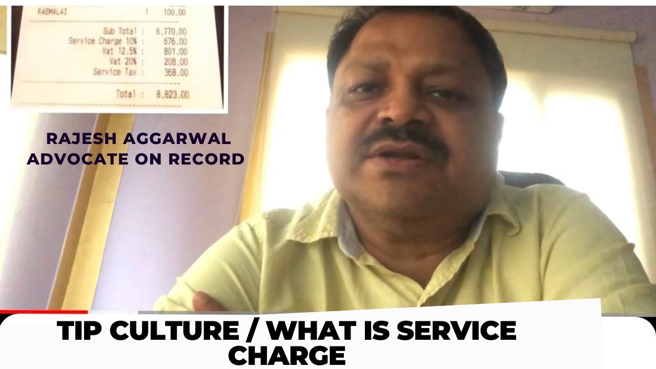 Tip culture-Service charges | Do Waiters get the service charge we pay | 