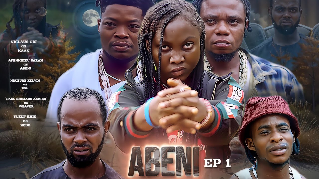 ABENI EPPISODE 1. НИГЕРИЙСКИЙ ФАНТАСТИЧЕСКИЙ/ЭПИЧЕСКИЙ БОЕВИК | FT OBJ SQUAD