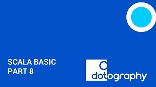 Bangkok Digital Learning Centre: Scala Basic Part 8