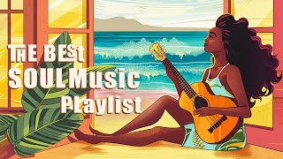 Best soul music | These songs bring summer vibe for your mood - Relaxing soul music