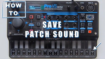 Store:Save Sound Patch Behringer Pro Vs Mini User Video Manual How to