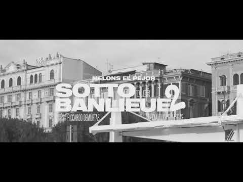 Melons Sotto Le Banlieue 2 Official Video