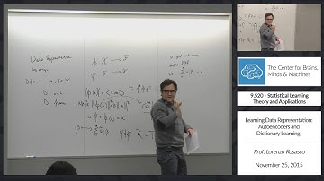 9.520 - 11/25/2015 - Class 22 - Prof. Lorenzo Rosasco: Learning Data Representation: Autoencoders...