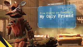 FIVE NIGHTS AT FREDDY'S: MY ONLY FRIEND | FNAF Animation