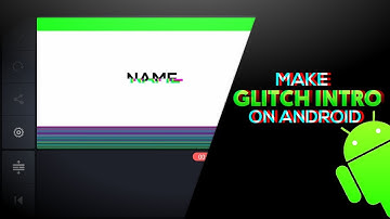 HOW TO MAKE GLITCH INTRO ON ANDROID //GLITCH INTRO TUTORIAL ON ANDROID OR IOS
