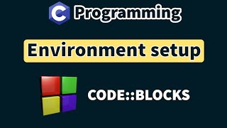 Environment Setup: CodeBlocks (IDE , GCC Compiler) C Programming Bangla Tutorial 02 C Environment Setup Install Configure Code Blocks