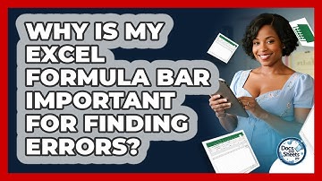 Why Is My Excel Formula Bar Important For Finding Errors? - Docs and Sheets Pro