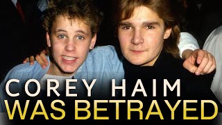 Corey Haim Was Betrayed By Those Closest To Him