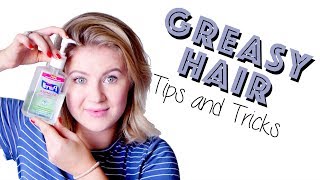 10 BEST TIPS AND TRICKS FOR GREASY AND OILY HAIR