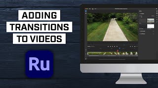 How to Add Transitions in Adobe Rush