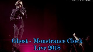 Ghost - Monstrance Clock Live 2018 Multicam Great Audio
