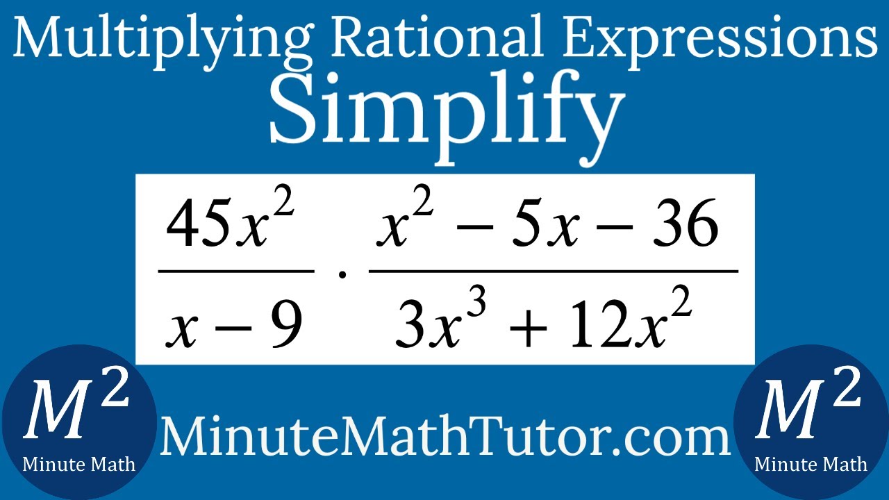 simplify-45x-2-x-9-x-2-5x-36-3x-3-12x-2-youtube