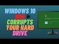 Windows 10 Bug Corrupts Your Hard Drive