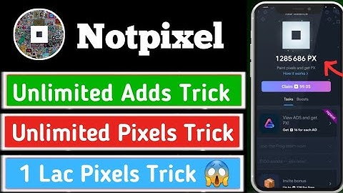 Notpixel Unlimited Adds Trick | Notpixel Unlimited Pixels Trick | Notpixel Script | Earning Network