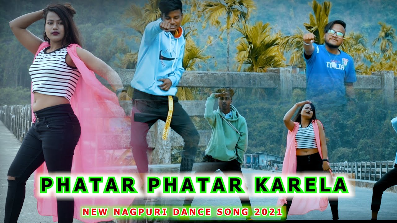 Phatar Phatar Karela | New Nagpuri Song 2021 | By Diamond Oraon - YouTube