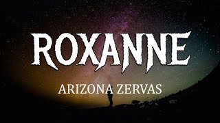 Arizona Zervas - ROXANNE (Lyrics) Rocksand