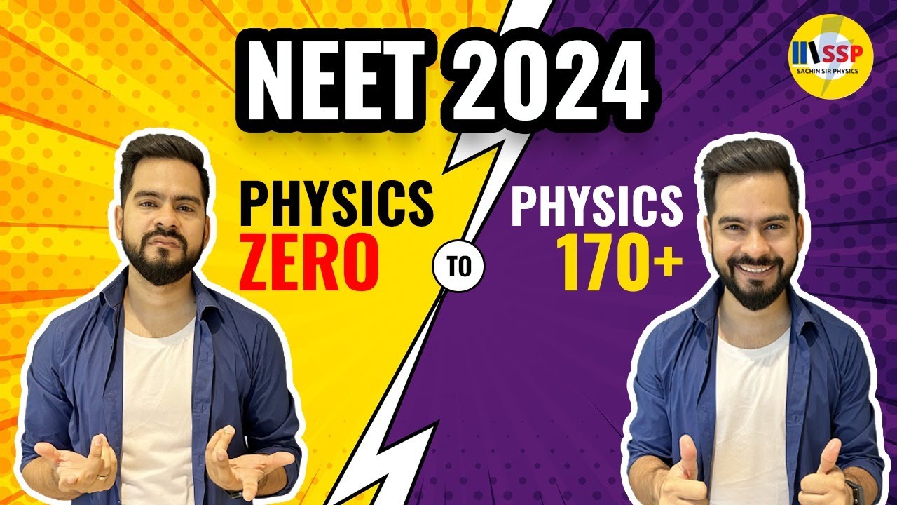 NEET 2024 Physics | Zero to 170+ Best Strategy | Sachin sir