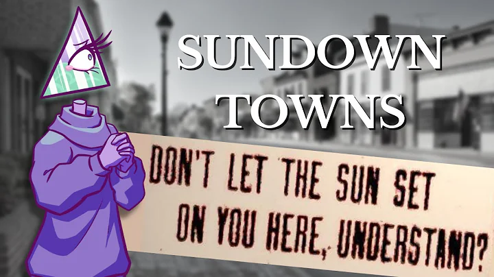 Looking at the Worst Towns in America: Sundown Tow...