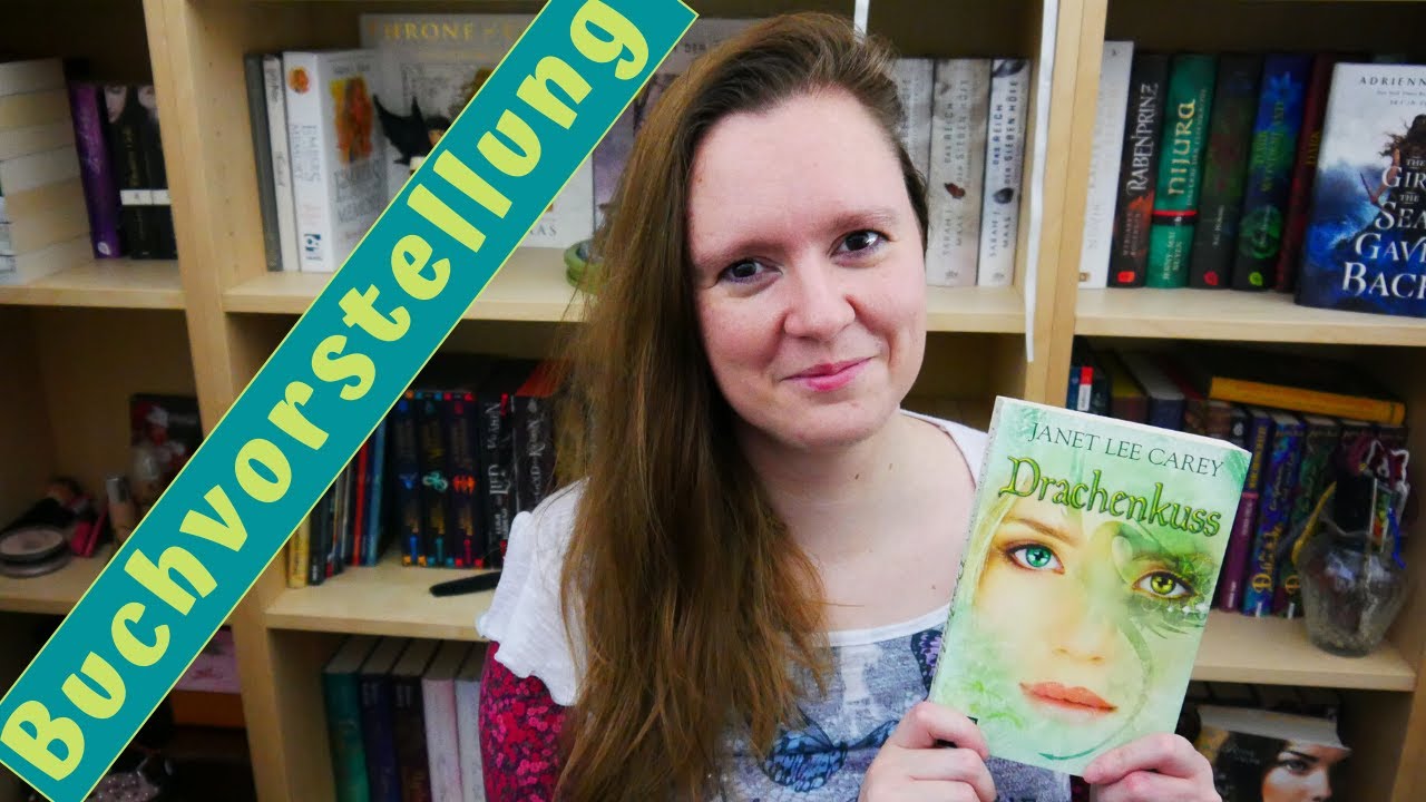 Buchvorstellung // Drachenkuss von Janet Lee Carey - YouTube