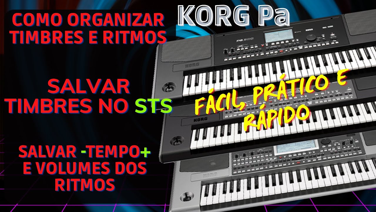 #KORG Pa 300_600...ORGANIZAR TIMBRES E RITMOS_SALVAR TIMBRES #OTS_TEMPO E VOLUMES DOS RITMOS. FÁCIL