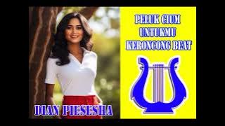 PELUK CIUM UNTUKMU Dian Piesesha Keroncong Beat
