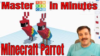 Minecraft Parrot in Minutes using Tinkercad 5mm nudge | Thanks Jack!