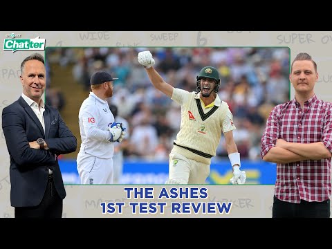 Cricbuzz Chatter: ENG v AUS: 1st Ashes Test Review ft. Michael Vaughan