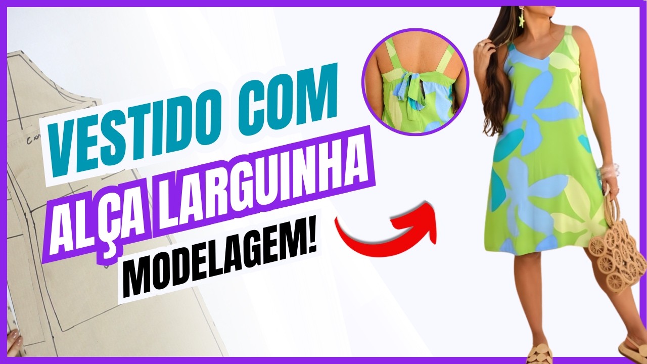 Como Fazer Molde de Vestido com Alça Larga