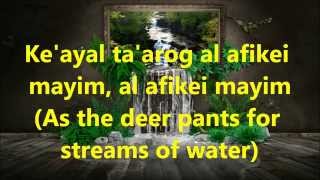 Video thumbnail of "Ke'ayal Ta'arog - Lyrics and Translation. Messianic Praise and Worship"