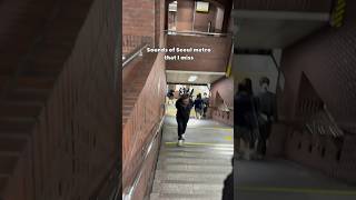 Download Lagu Seoul metro sounds are interesting and I miss them now #seoul #seoulmetro #southkorea MP3