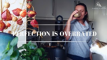 How I Stopped Fighting Perfectionism And Still Won My Peace and Happiness | Mindfulness Approach