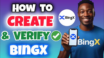 How to Create and Verify Your BingX Account on Mobile (Full Guide)