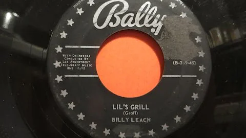 Lil's grill-Billy Leach Bally Records 45