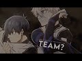  isagi yoichi  nagi seishiro  are you fxcking with the team amv