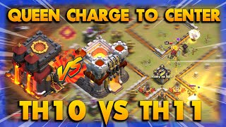 THIS IS HOW CONTROL THE QUEEN CHARGE TO CENTER BASE !! TH10 VS TH11 | Clash Of Clans