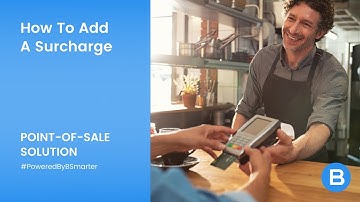 How To Add A Surcharge - BSmarter POS