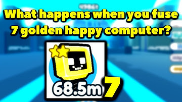 What happens when you fuse 7 golden happy computer? (Roblox Pet Simulator X - Steampunk)