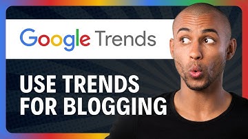 How To Use Google Trends For Blogging (Step-by-Step)