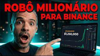 ROBÔ MILIONÁRIO DA BINANCE