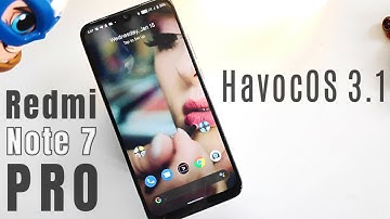 Official Havoc OS 3.1 Android 10 | Redmi Note 7 Pro
