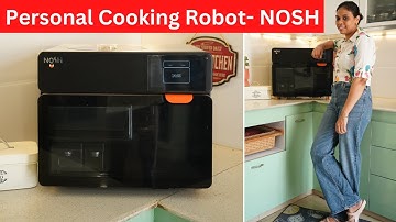 Nosh Ai Robot Chef Review - Meet the Future of Home Cooking