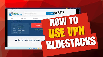 How to Use VPN in BlueStacks