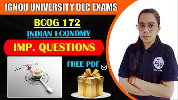 BCOG 172 | INDIAN ECONOMY | IMPORTANT QUESTIONS | IGNOU WALAY BY SARAS MAM