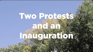 Two Protests and an Inauguration